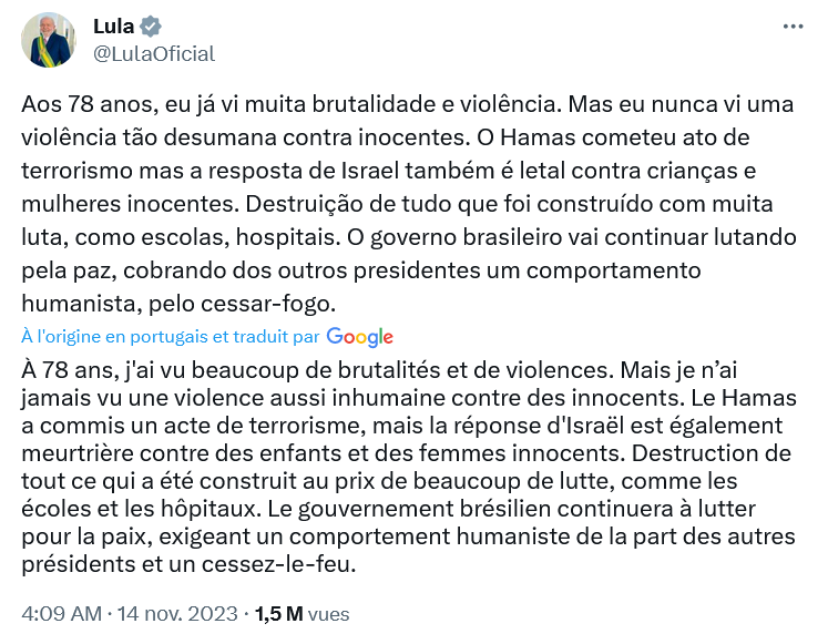 Screenshot 2023-11-16 at 19-43-17 Lula sur X Aos 78 anos eu já vi muita brutalidade e violência. Mas eu nunca vi uma violência tão desumana contra inocentes. O Hamas cometeu ato de terrorismo mas a resposta de Isra[...]